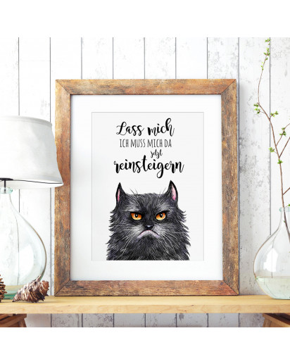 A3 Print Illustration Poster Plakat Katzenplakat Katzenposter Katze mit Spruch lass mich, ich muss mich da jetzt reinsteigern A3 print illustration poster placard cat with quote saying let me, I must now excite myself p58