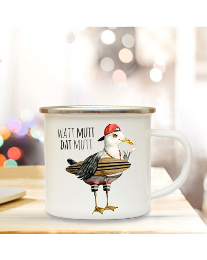 Emaille Becher Camping Tasse surf Möwe & Spruch Motto Watt mutt dat mutt Kaffeetasse Zitat Geschenk eb146