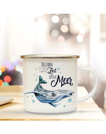 Emaille Becher Camping Tasse Wal & Spruch Motto... Zeit für das Meer Kaffeetasse Zitat Geschenk eb157