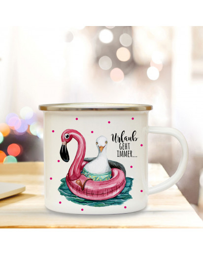 Emaille Becher Camping Tasse Möwe Flamingo & Spruch Urlaub geht immer Kaffeetasse Geschenk eb172