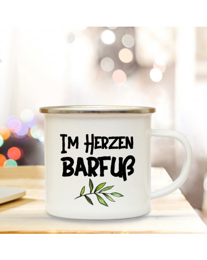 Emaillebecher Motto Im Herzen Barfuß mit Zweig Campingtasse mit Spruch Kaffeetasse Geschenk eb243