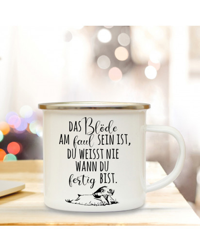 Emaillebecher Motto das Blöde am faul sein mit Faultier Campingtasse mit Spruch Kaffeetasse Geschenk eb244