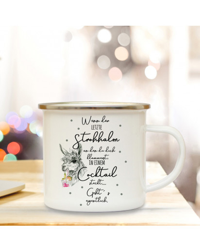 Emaille Tasse Emaillebecher Kaffeebecher Lama mit Drink & Spruch Wenn der letzte Strohhalm im Cocktail Campingtasse Geschenk eb270