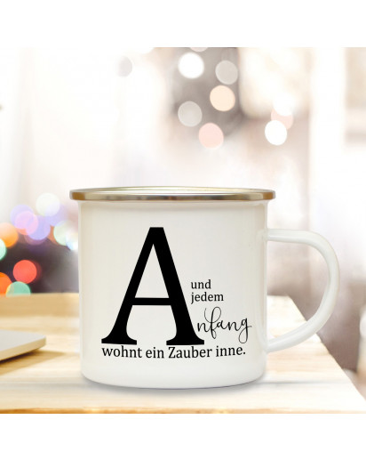 Emaille Tasse Emaillebecher Kaffeebecher mit Buchstabe A und Spruch Anfang wohnt ein Zauber inne Campingtasse Geschenk eb272