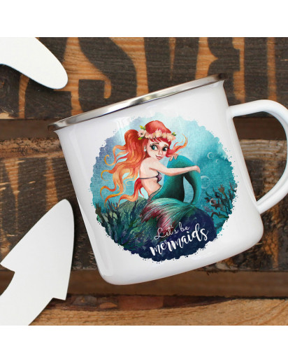 Emaille Becher Camping Tasse Meerjungfrau Spruch Let´s be mermaids Kaffeetasse Geschenk Spruchbecher eb455