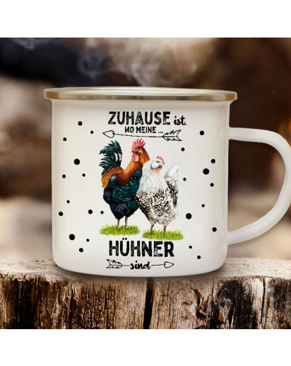 Emaille Becher Camping Tasse Hahn Hühner Hühnchen Chicken Spruch Zuhause ist wo meine Hühner sind Kaffeetasse Geschenk Spruchbecher eb680