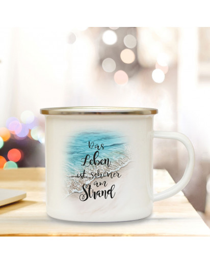 Emaille Becher Camping Tasse Meer & Spruch Motto Das Leben ist schöner am Strand Kaffeetasse Zitat Geschenk eb153