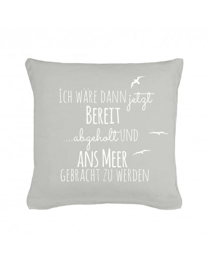 Kissen mit Spruch 