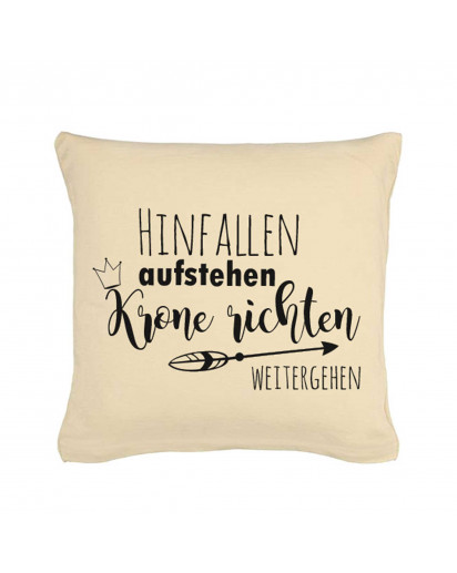 Kissen mit Spruch Hinfallen Aufstehen Krone richten Weitergehe Pillow saying fall get up check Crown walk on