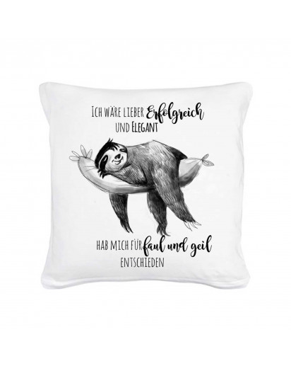 Kissen Faultier mit Spruch Erfolgreich und Elegant - faul und geil inklusive Füllung Pillow sloth with qoute saying successful and graceful - lazy and awesome inclusive filling ks03