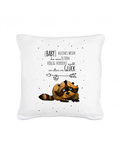 Kissen Waschbär mit Spruch Baby kleiner Mensch Glück... inklusive Füllung Pillow raccoon with qoute saying baby small child luck... including filling ks07