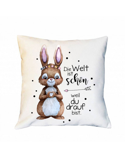 Kissen mit Spruch Die Welt ist schön weil du drauf bist & Hase Häschen Herz inkl Füllung Dekokissen Zierkissen Spruchkissen Motto Zitat bedruckt ks312