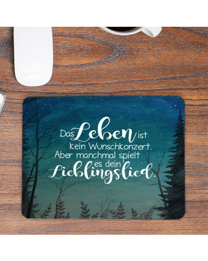 Mousepad mouse pad Mauspad Sternenhimmel Wald Spruch Das Leben ist kein Wunschkonzert Mausunterlage bedruckt mouse pads mp100