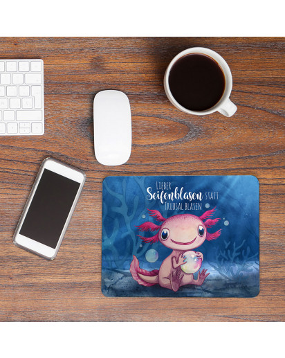 Mousepad mouse pad Mauspad mit Axolotl Spruch Seifenblasen statt Trübsal blasen Mausunterlage bedruckt mouse pads Tier mp80