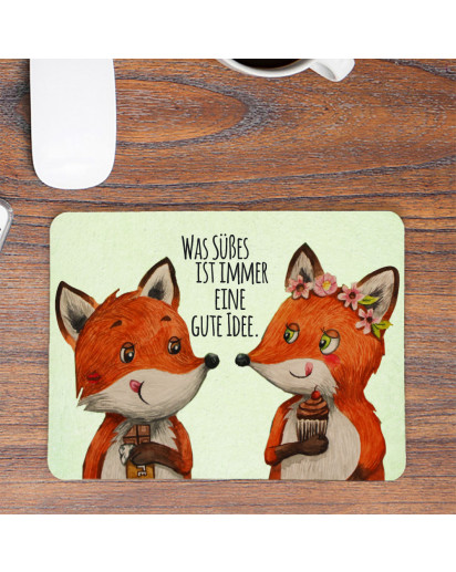 Mousepad mouse pad Mauspad Fuchs Pärchen Spruch Was Süßes gute Idee Mausunterlage bedruckt mouse pads mp96