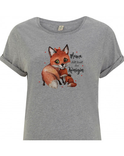 T-Shirt Fuchs Fuchsmama mit Junges & Spruch Mama steht direkt über Königin shirt in Grau mit Aufdruck bedruckt s12