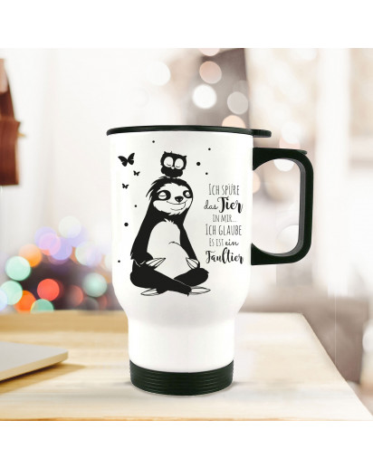 Thermobecher Thermotasse Thermosflasche Becher Tasse Kaffeebecher Faultier und Eule mit Spruch Ich spüre das Tier in mir...tb060 Thermo cup thermo mug thermal mug cup sloth with owl and quote saying i feel the beast in me...tb060