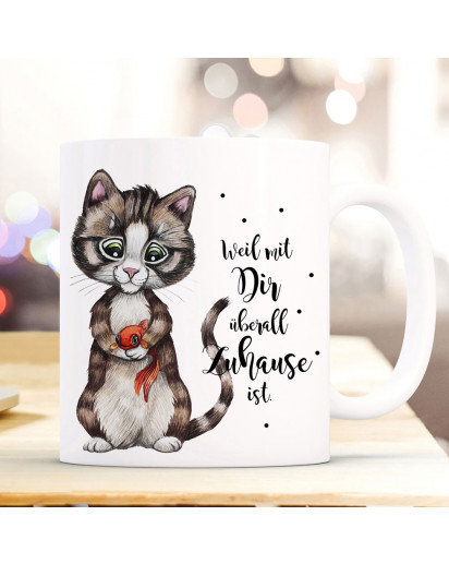 Tasse Becher Katze Kätzchen & Spruch Weil mit Dir überall Zuhause ist Kaffeetasse Kaffeebecher Geschenk ts1113