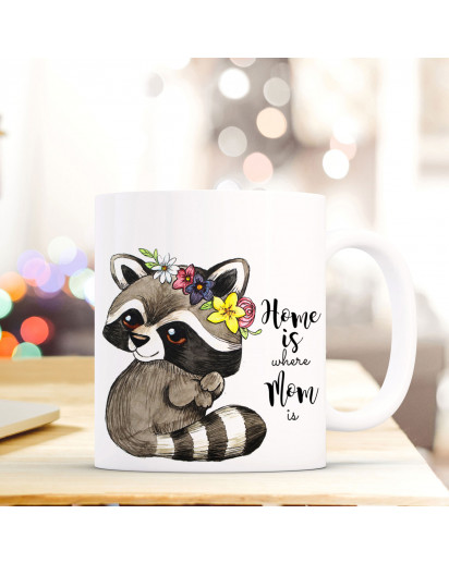 Becher Tasse Kaffeetasse Kaffeebecher Waschbär mit Spruch Home is where mom is Cup mug coffee mug raccoon with quote saying home is where mom is ts423_H.jpg