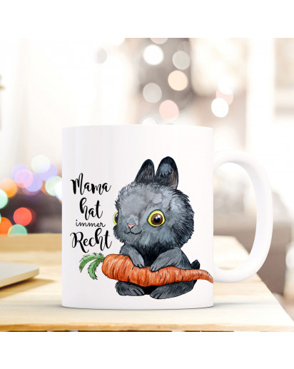 Becher Tasse Kaffeetasse Kaffeebecher Hase Häschen mit Karotte und Spruch Mama hat immer recht Cup mug coffee mug bunny rabbit with carrot and quote saying mama is always right ts430_H.jpg