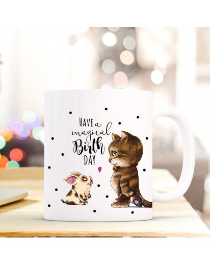 Tasse Becher Kaffeebecher mit Katze & Schweinchen Spruch have a magical birthday Kaffeebecher Geschenk ts681