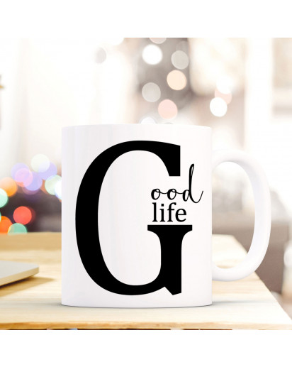 Tasse Becher mit Buchstabe G und Spruch „Good Life" Geschenk mit Buchstabenmotiv Kaffeetasse Buchstabentasse mit Spruch Kaffeebecher ts828