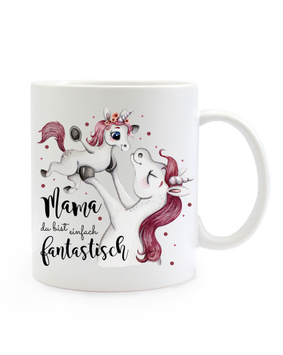 Tasse Becher Einhorn Einhornmama mit Junges & Spruch Mama bist fantastisch Kaffeebecher Geschenk Spruchbecher ts897