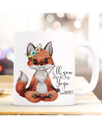 Tasse Becher Motiv Fuchs Blümchen Spruch All you need yoga Kaffeebecher Geschenk Spruchbecher ts911