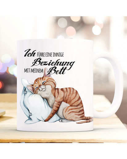 Tasse Becher Motiv Katze & Kissen Spruch Beziehung mit Bett Kaffeebecher Geschenk Spruchbecher ts913