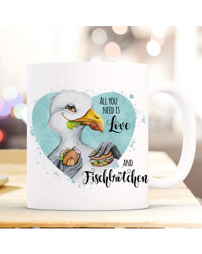 Tasse Becher Kaffeetasse Möwe Vogel Spruch All you need is... Fischbrötchen Kaffeebecher Geschenk Spruchbecher ts971