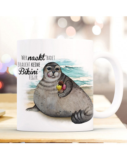 Tasse Becher Kaffeetasse Robbe mit Eis Spruch Wer nackt badet braucht keine Bikinifigur Kaffeebecher Geschenk Spruchbecher ts977