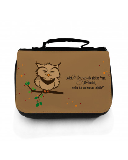 Waschtasche Kosmetiktasche Eule auf Ast jeden Morgen die gleiche Frage toilet bag owl on branch every morning the same question wt043