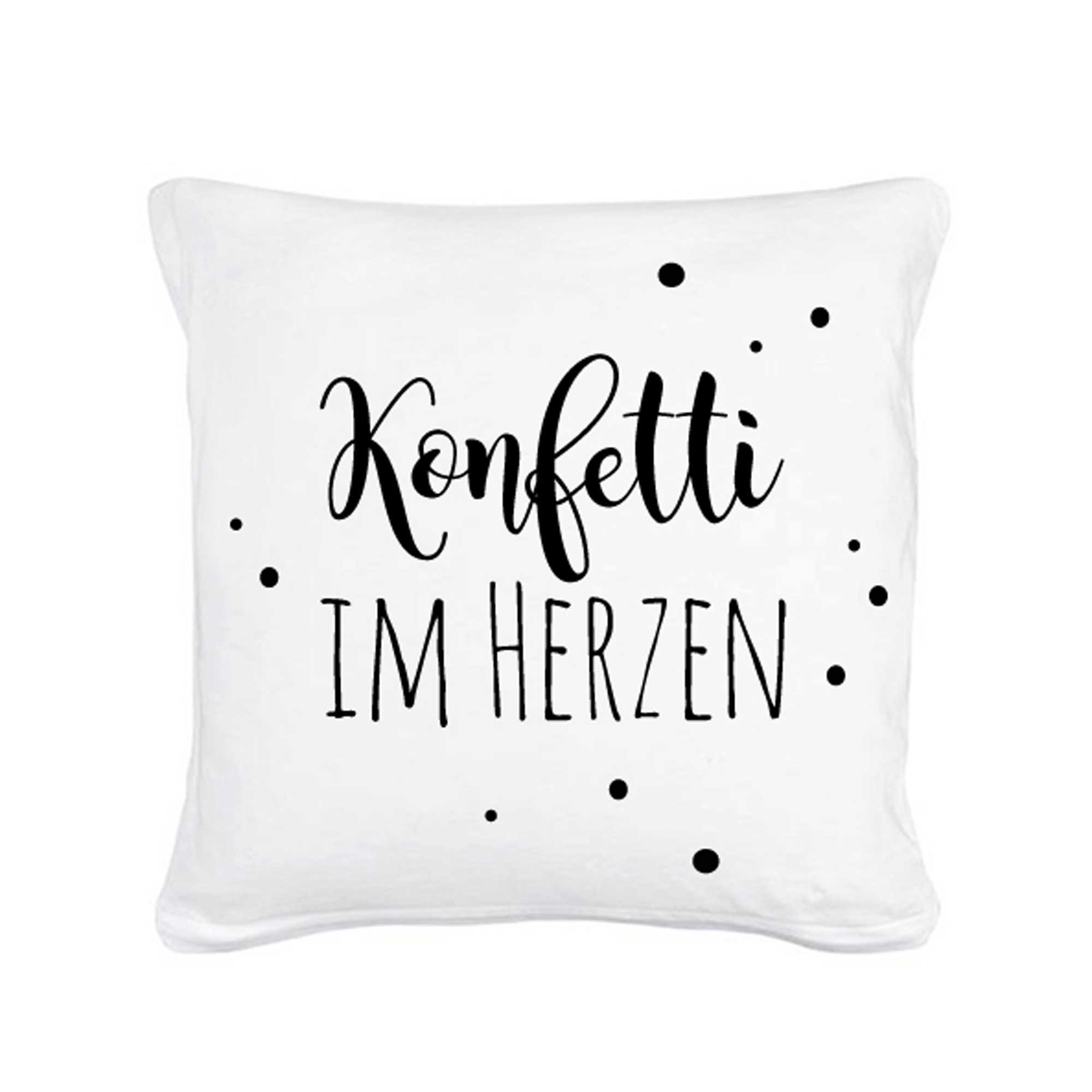 Kissen mit Spruch Konfetti im Herzen mit Punkten inklusive Füllung k08 Wandtattoos Elfentür