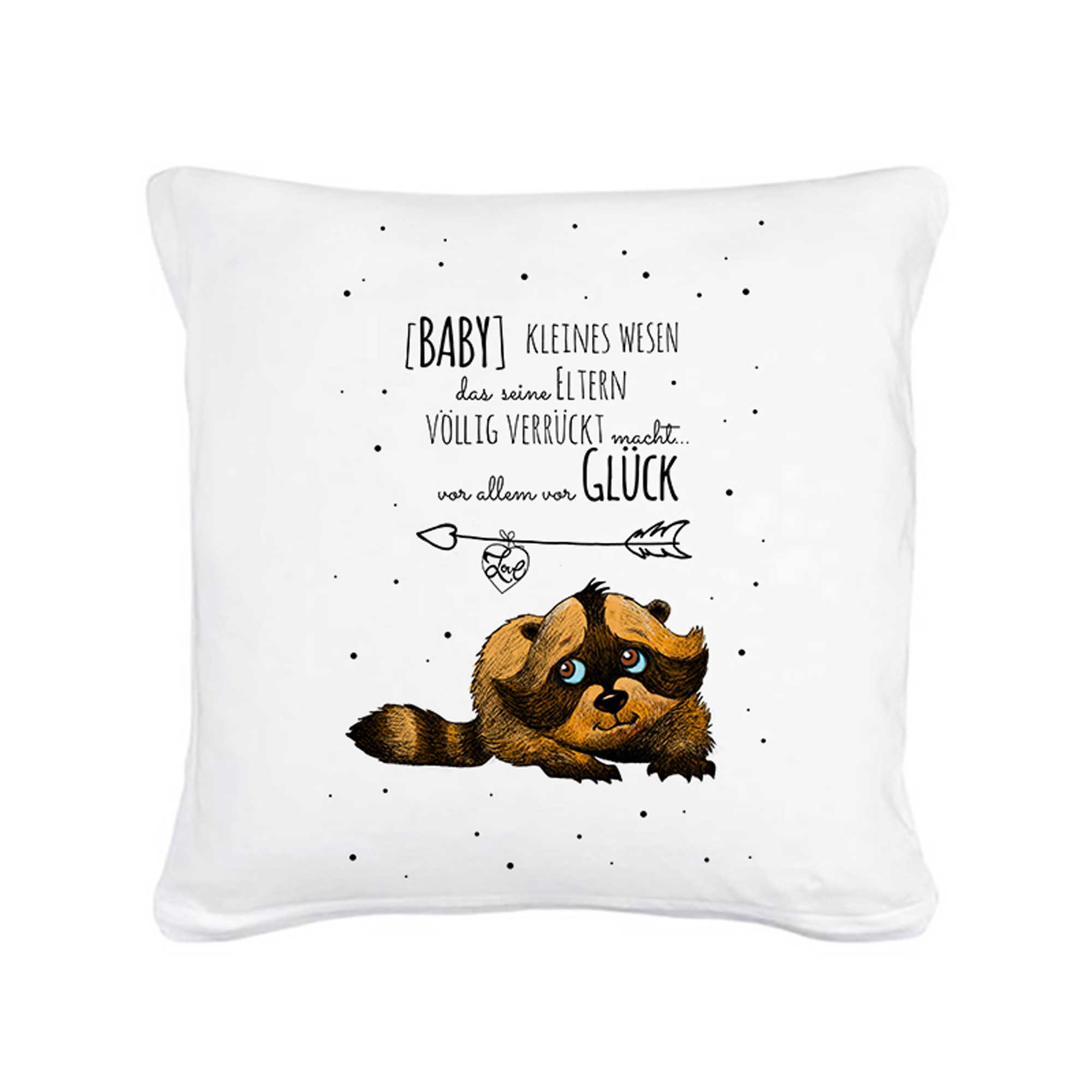 Kissen Waschbär mit Spruch Baby kleiner Mensch Glück... inklusive