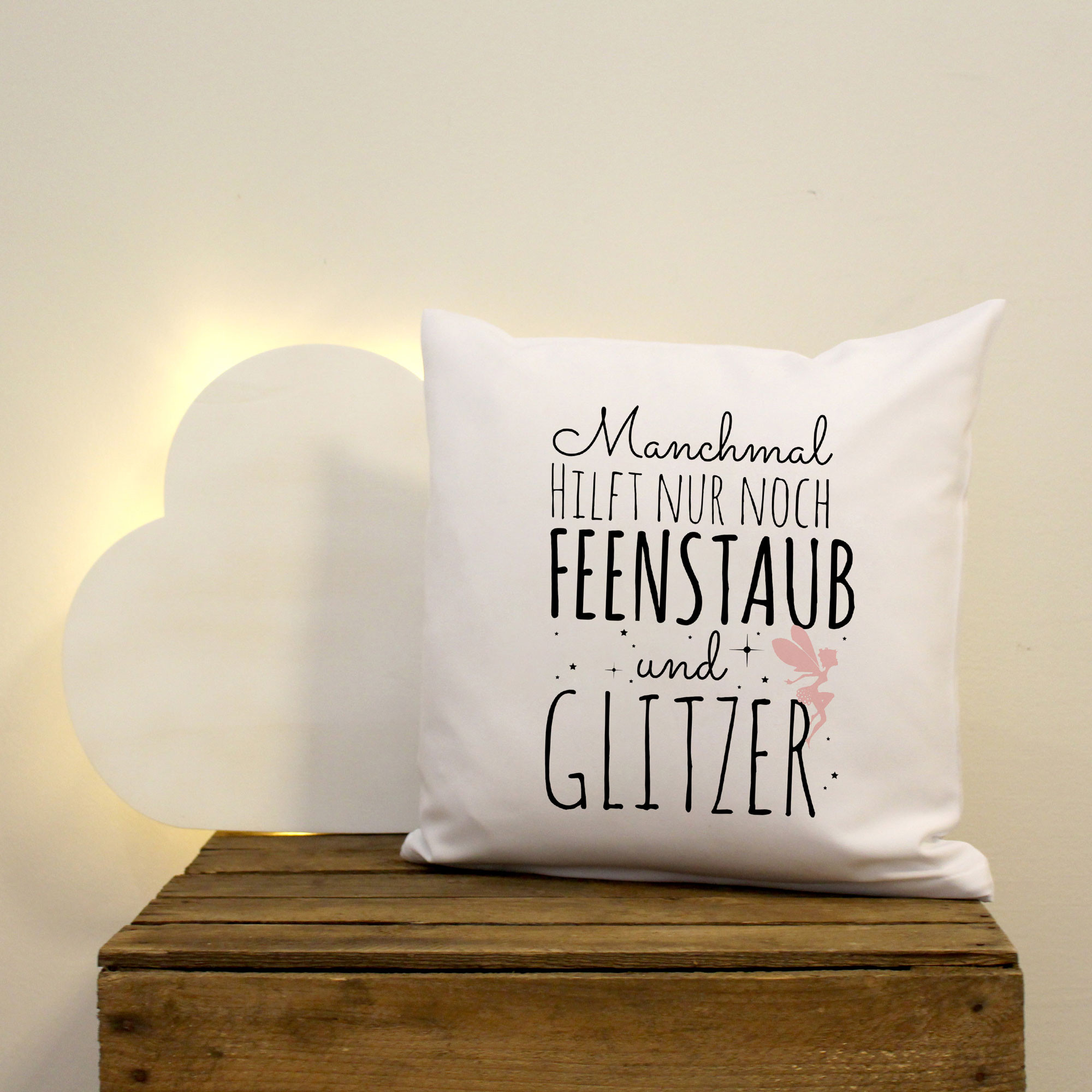 Kissen mit Fee Elfe und Spruch Manchmal hilft nur noch Feenstaub und
