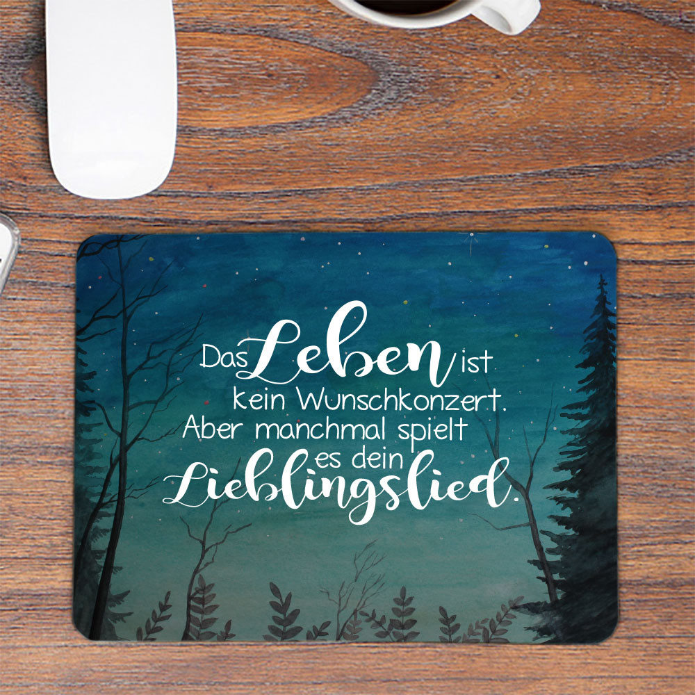 Mousepad Mouse Pad Mauspad Sternenhimmel Wald Spruch Das Leben Ist Kein Wunschkonzert Mausunterlage Bedruckt Mouse Pads Mp100 Wandtattoos Elfentur Tassen