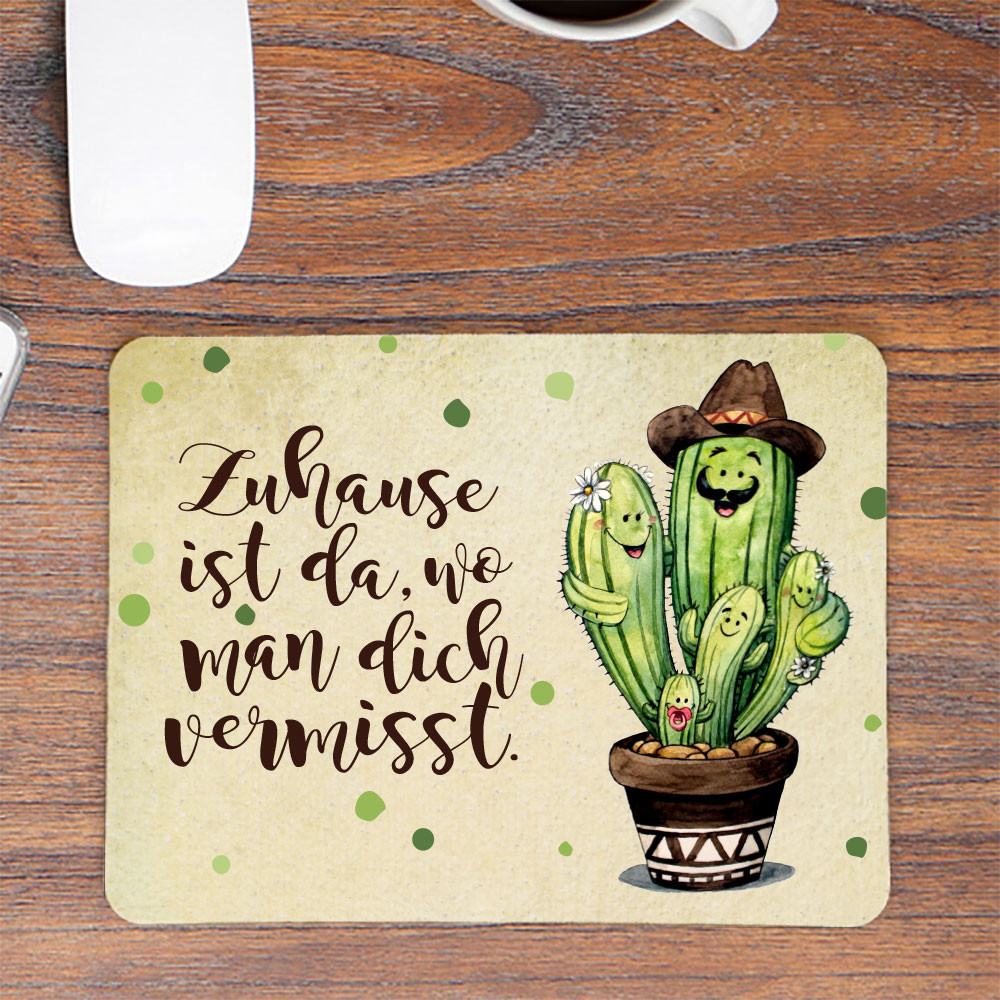 Mousepad mouse pad Mauspad Kaktus Kakteen Familie Spruch Zuhause ist da