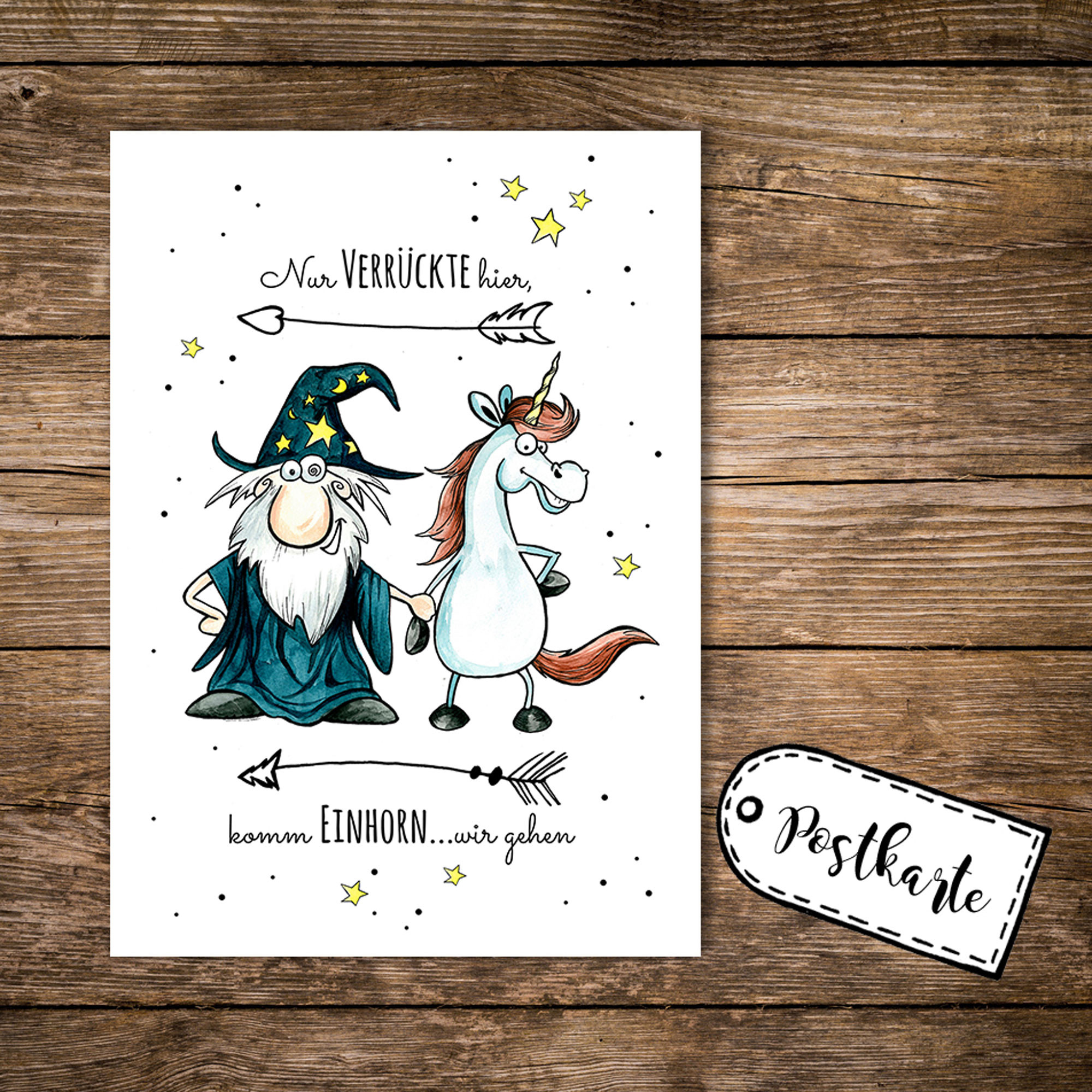A6 Postkarte Magier Zauberer und Einhorn mit Spruch nur Verrückte hier