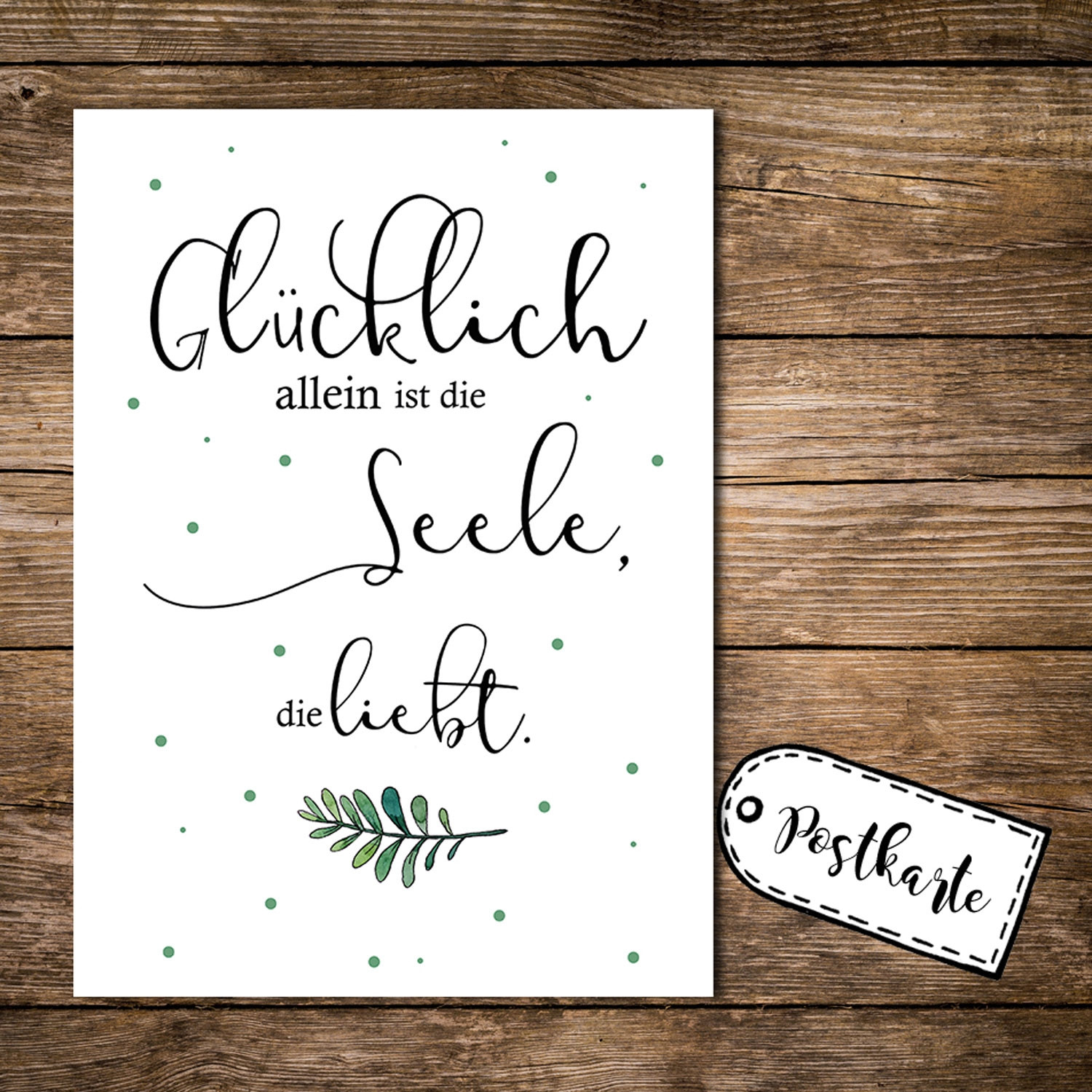 A6 Postkarte Spruchkarte Print mit Spruch Zitat Glücklich allein ist