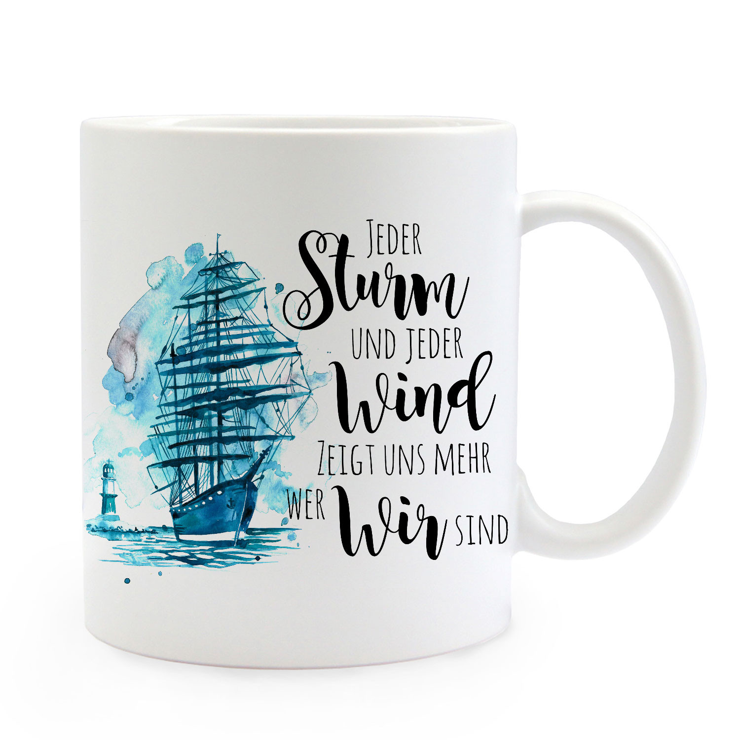 Tasse Becher Kaffeetasse Schiff Segelschiff maritim Spruch Jeder Sturm