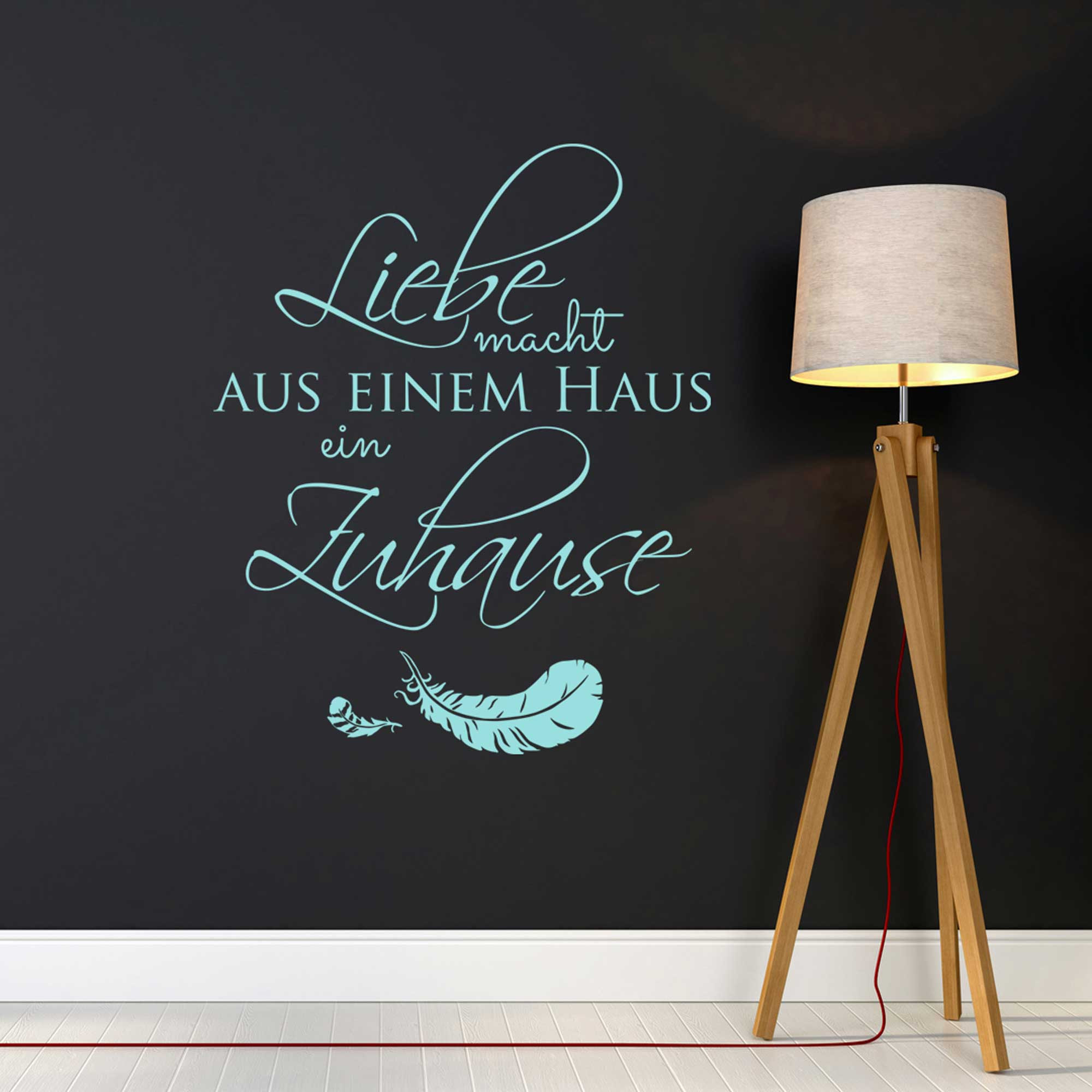 Wandtattoo Spruch Zitat Liebe macht aus einem Haus ein