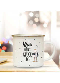 Emaille Becher Camping Tasse maritim Möwe & Spruch Motto Meer macht Glücklich Kaffeetasse Zitat Geschenk eb116