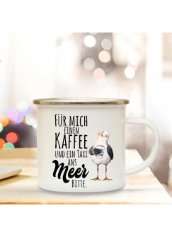 Emaille Becher Camping Tasse maritim Möwe & Spruch Motto Kaffee und ein Taxi ans Meer bitte Kaffeetasse Geschenk eb117