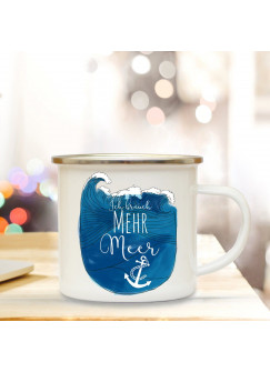 Emaillebecher Tasse maritim Campingbecher Welle mit Spruch "Ich brauch mehr Meer" eb137