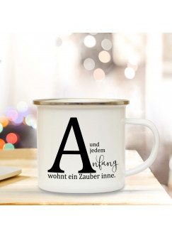 Emaille Tasse Emaillebecher Kaffeebecher mit Buchstabe A und Spruch Anfang wohnt ein Zauber inne Campingtasse Geschenk eb272