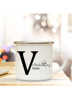 Emaille Tasse Emaillebecher Kaffeebecher mit Buchstabe V und Spruch Verrücktes Huhn Campingtasse Geschenk eb278