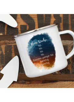 Emaille Becher Camping Tasse mit Spruch Meine Woche nö Kaffeetasse Geschenk Spruchbecher eb319