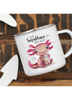 Emaille Becher Camping Tasse Motiv Axolotl Spruch Seifenblasen statt Trübsal blasen Kaffeetasse Geschenk Spruchbecher eb332