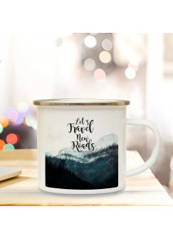 Emaille Tasse Becher mit Landschaft Spruch Kaffeebecher Spruchbecher Camping Becher mit Motto Zitat let's travel new roads eb36