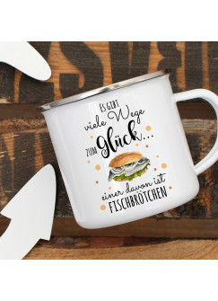 Emaille Becher Camping Tasse mit Fischbrötchen & Spruch viele Wege zum Glück... Kaffeetasse Geschenk Kaffeebecher eb448